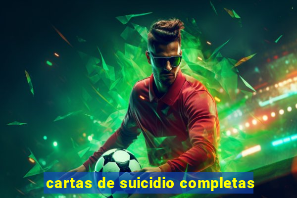 cartas de suicidio completas